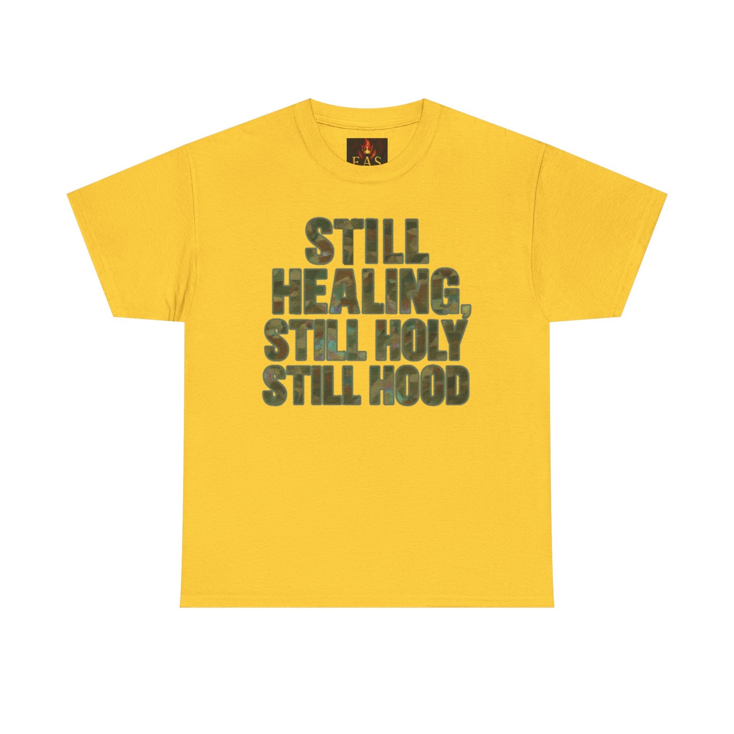 STILL HEALING, STILL HOLY, STILL HOOD