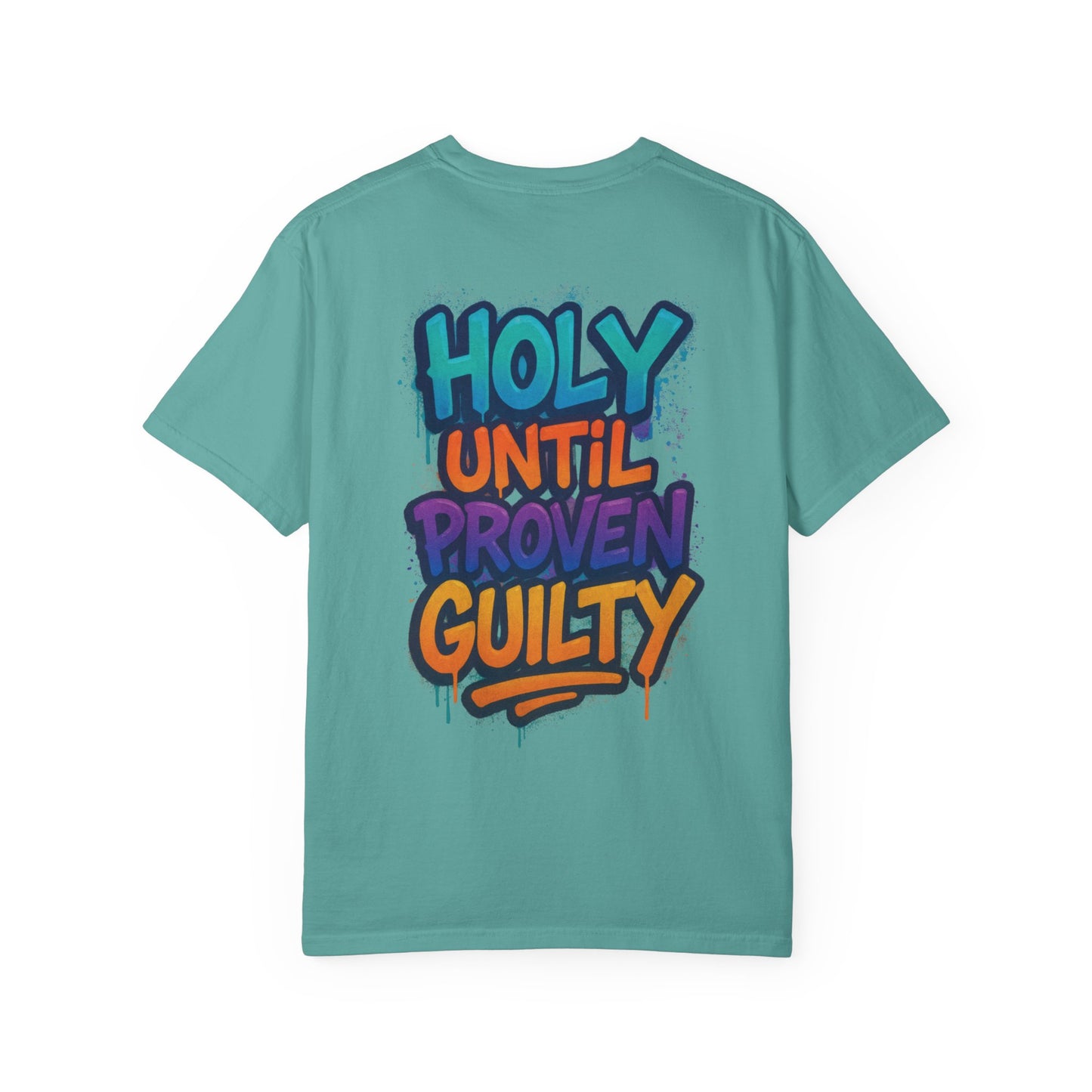 HOLY UNTIL PROVEN GUILTY Sizes S-L