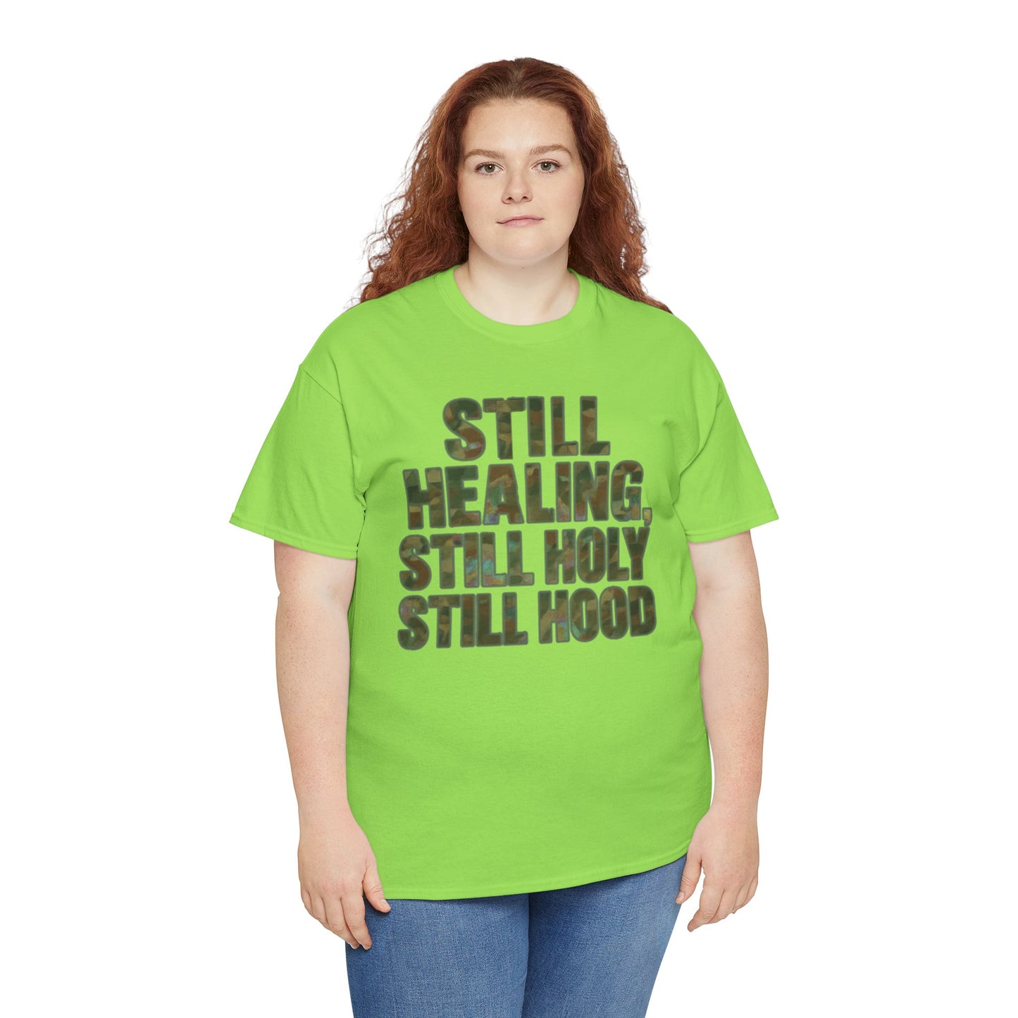 STILL HEALING, STILL HOLY, STILL HOOD