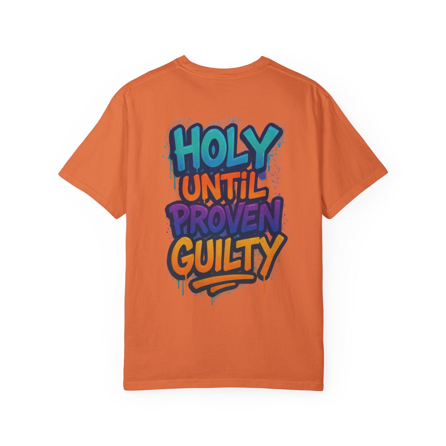 HOLY UNTIL PROVEN GUILTY Sizes S-L
