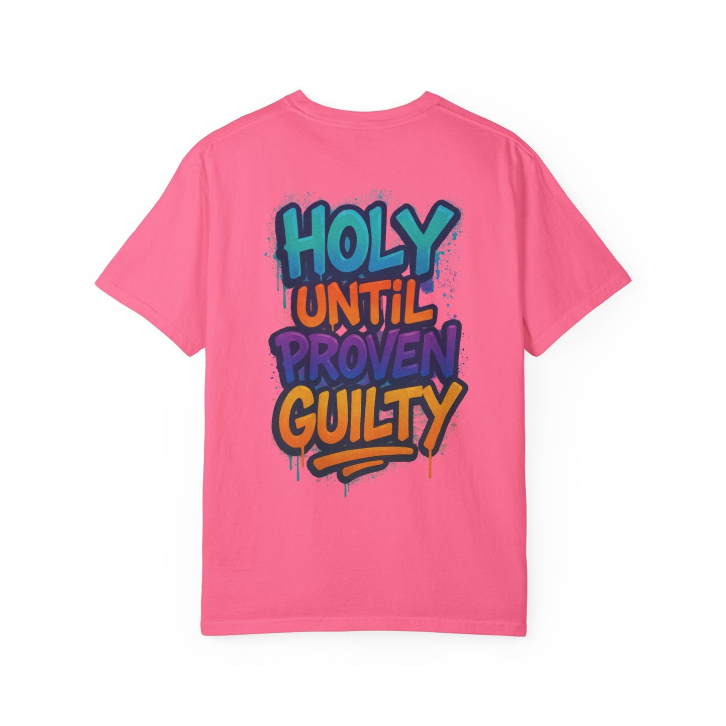 HOLY UNTIL PROVEN GUILTY Sizes S-L