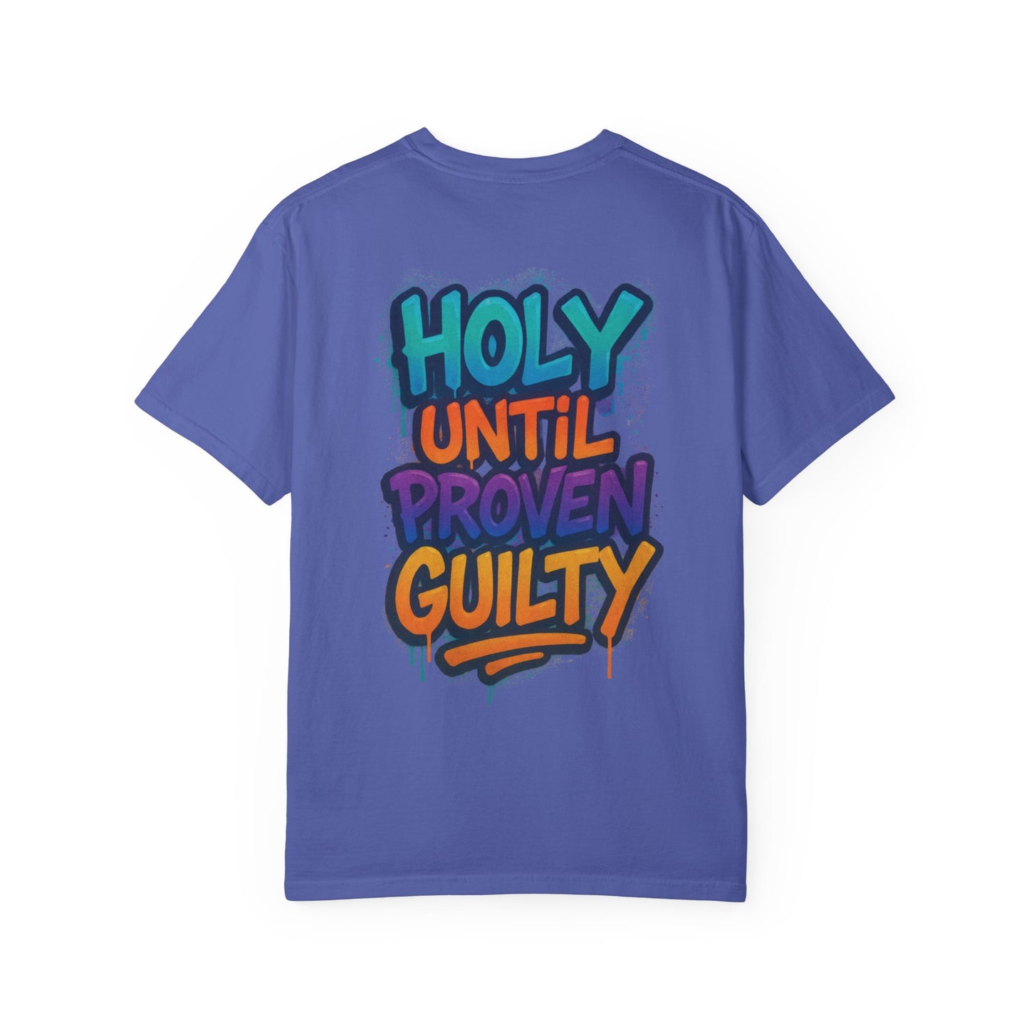 HOLY UNTIL PROVEN GUILTY Sizes S-L