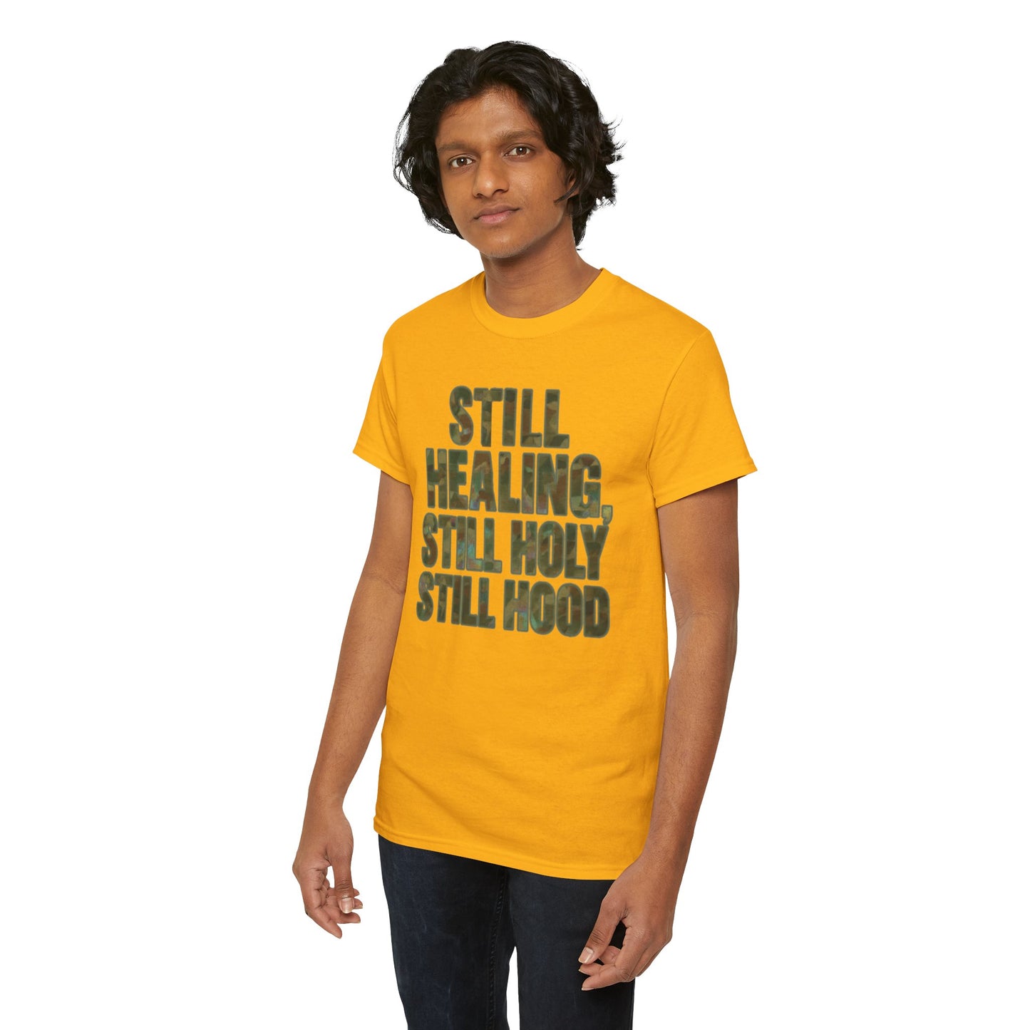 STILL HEALING, STILL HOLY, STILL HOOD