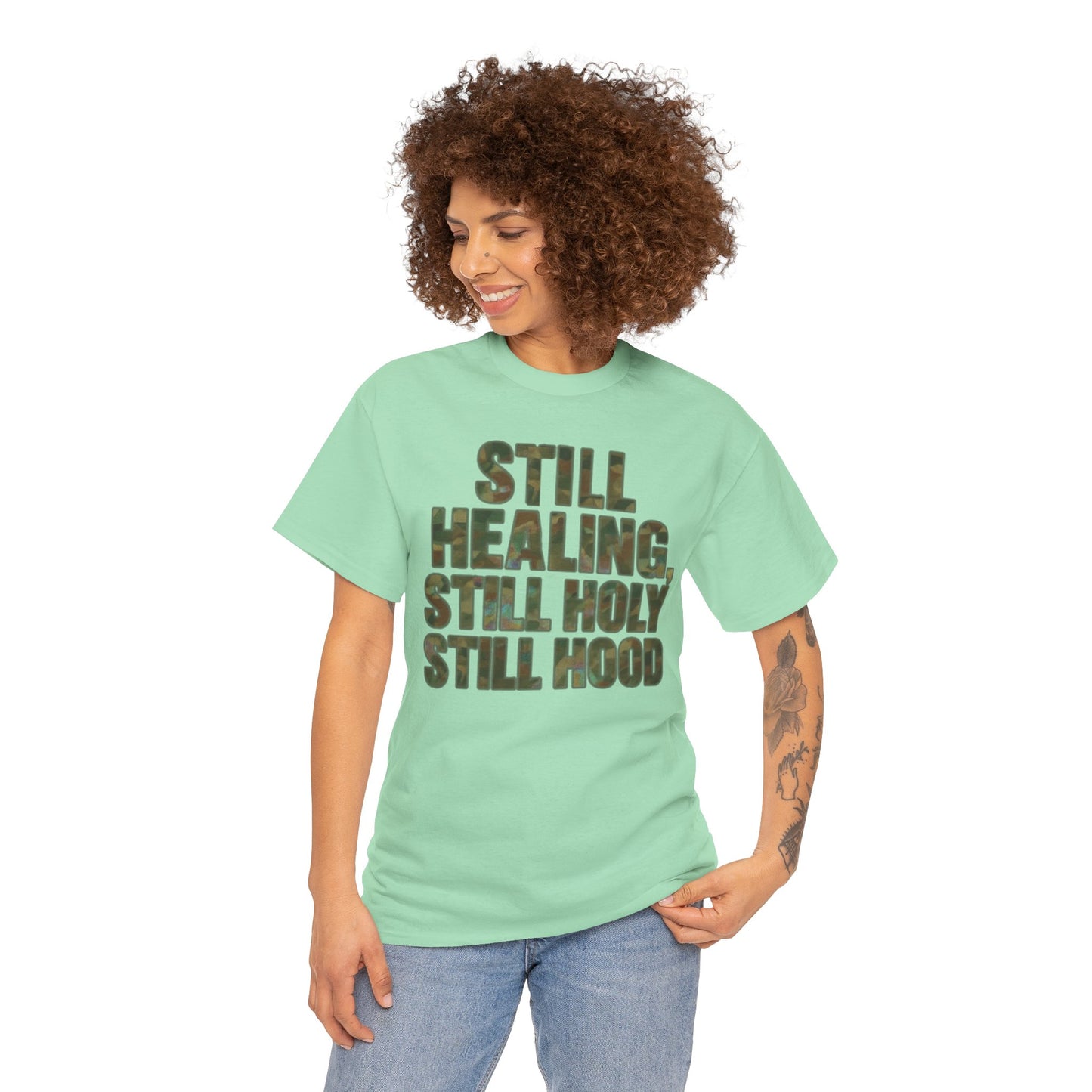 STILL HEALING, STILL HOLY, STILL HOOD