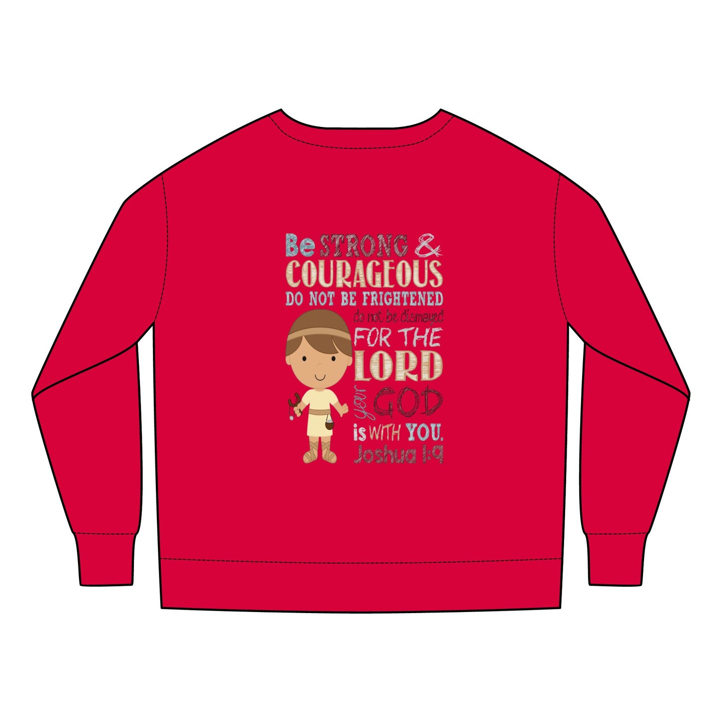 Joshua 1:9 Toddler Sweatshirt