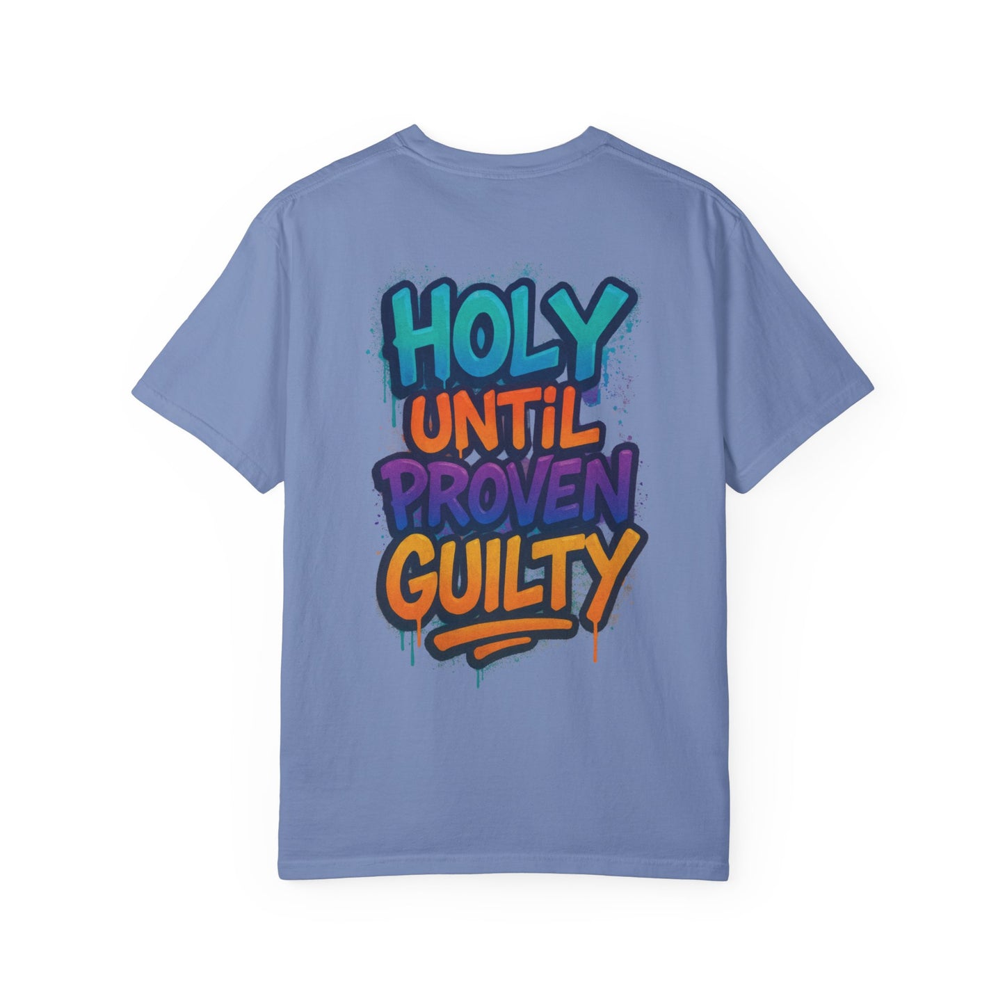 HOLY UNTIL PROVEN GUILTY Sizes S-L