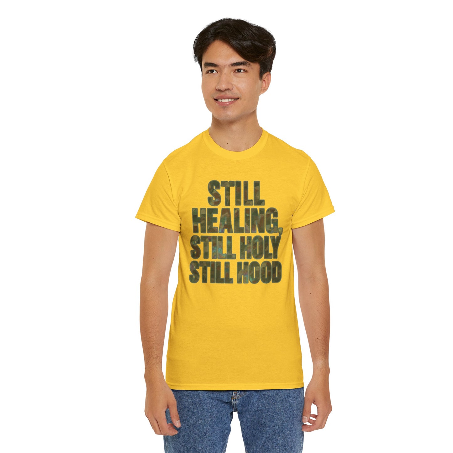 STILL HEALING, STILL HOLY, STILL HOOD