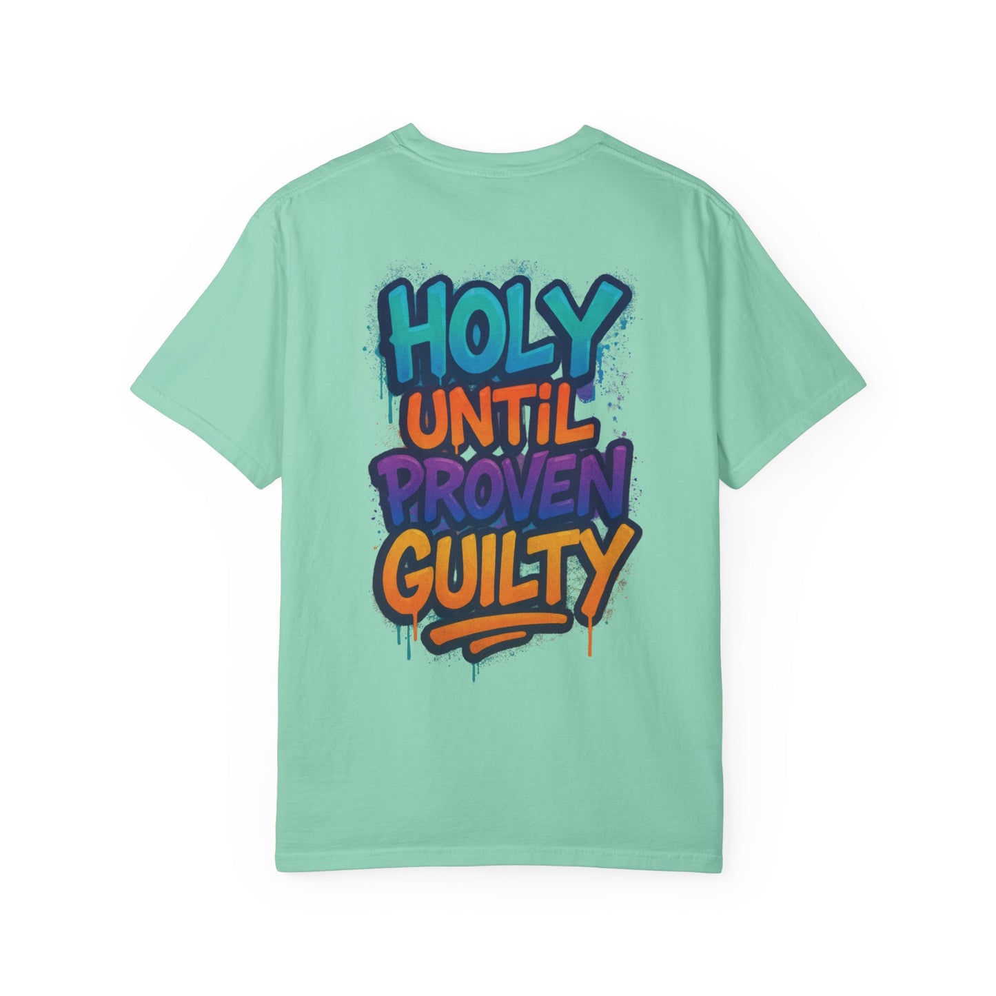 HOLY UNTIL PROVEN GUILTY Sizes S-L