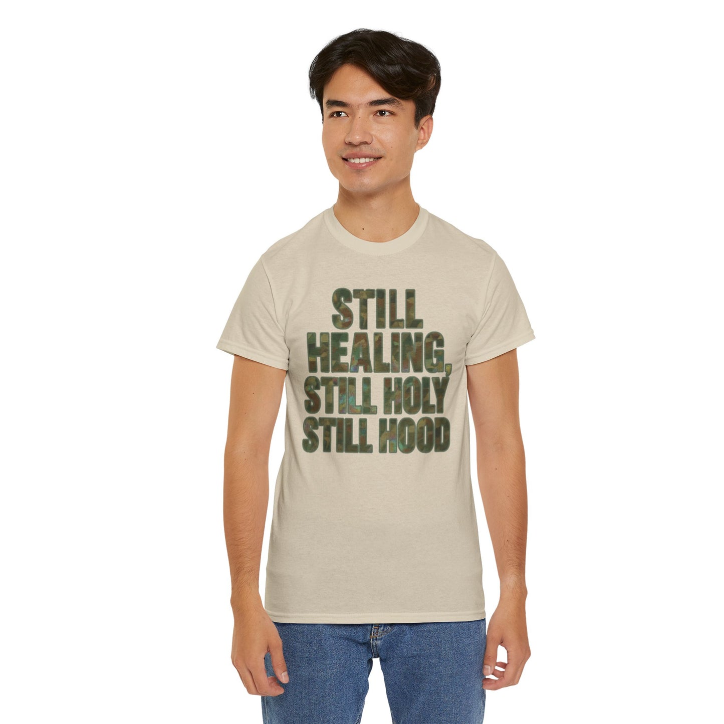 STILL HEALING, STILL HOLY, STILL HOOD