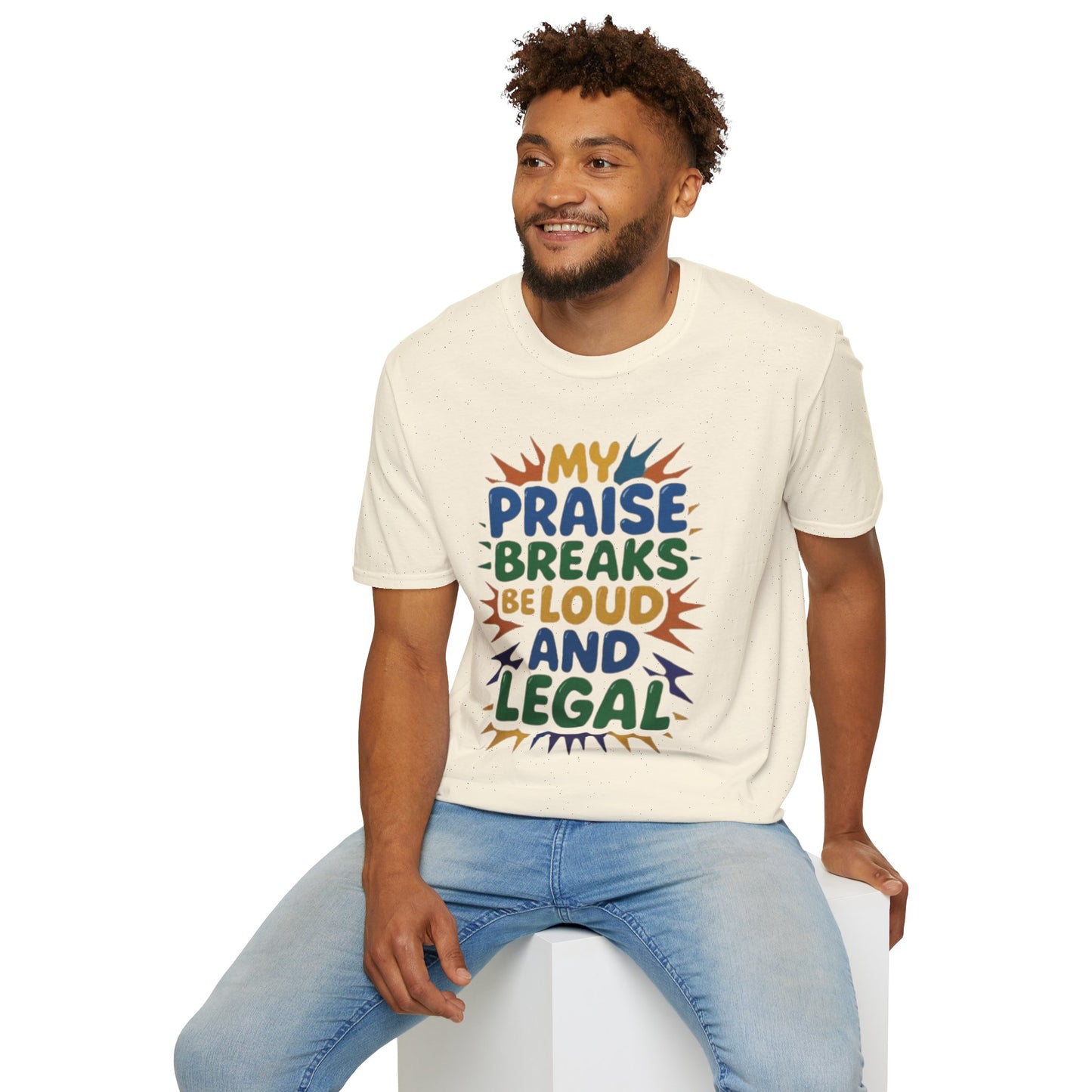 Praise Breaks Be Loud