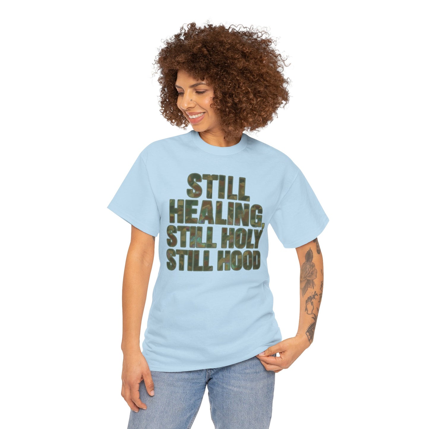 STILL HEALING, STILL HOLY, STILL HOOD