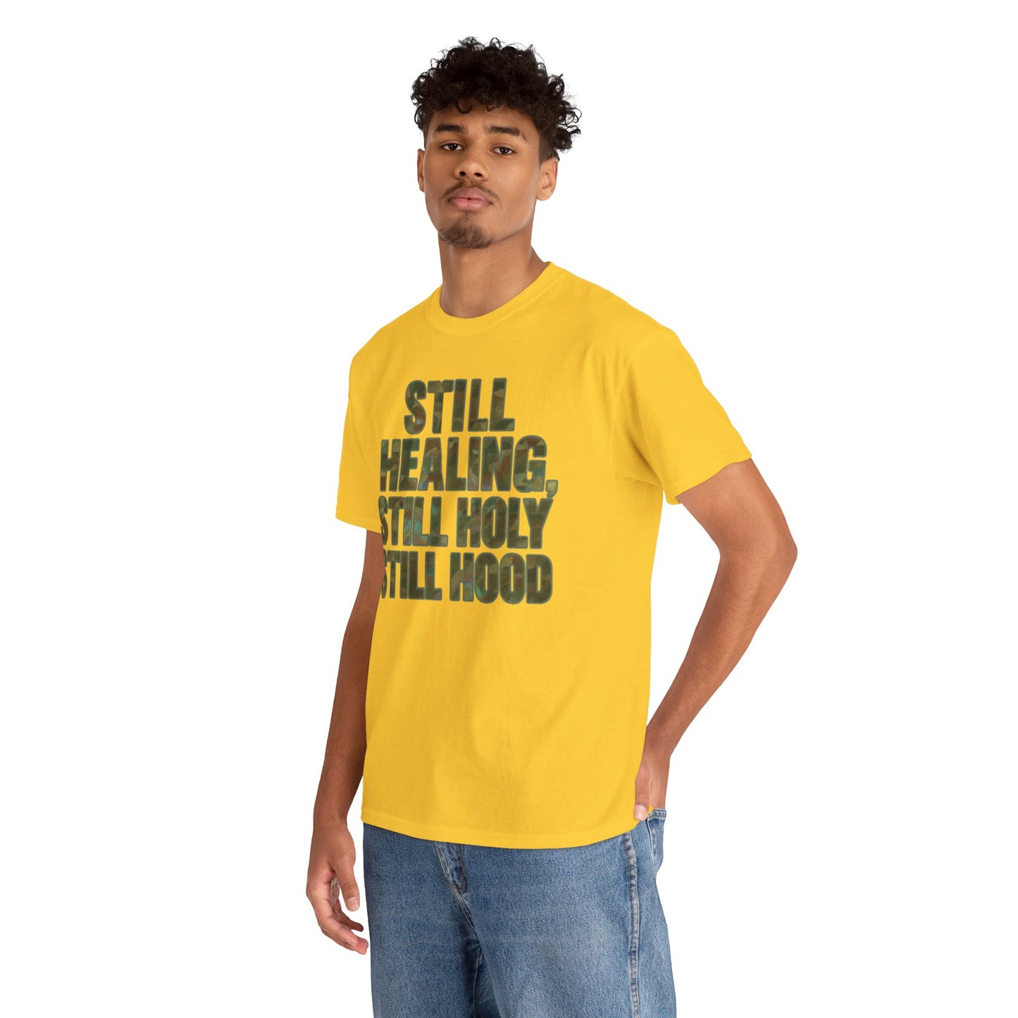 STILL HEALING, STILL HOLY, STILL HOOD