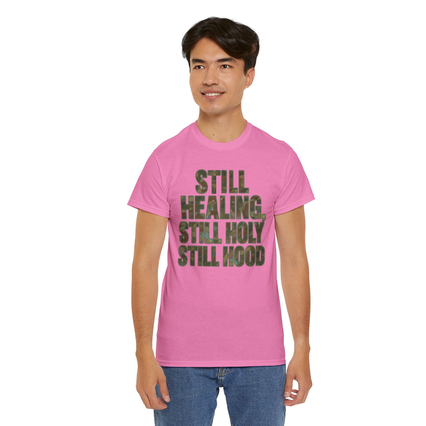 STILL HEALING, STILL HOLY, STILL HOOD