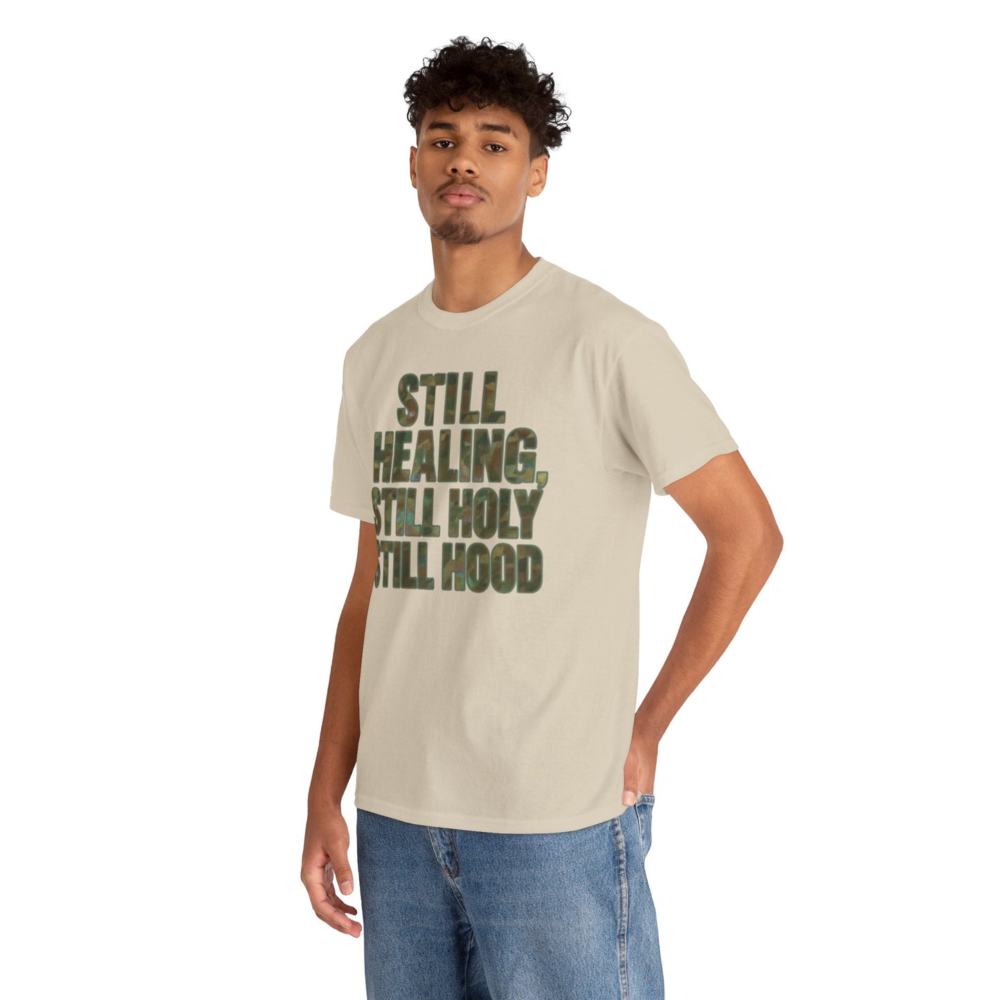 STILL HEALING, STILL HOLY, STILL HOOD