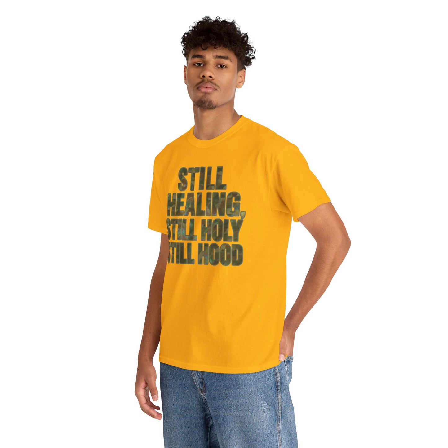 STILL HEALING, STILL HOLY, STILL HOOD