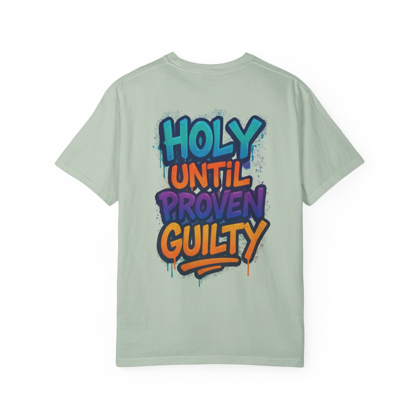 HOLY UNTIL PROVEN GUILTY Sizes S-L