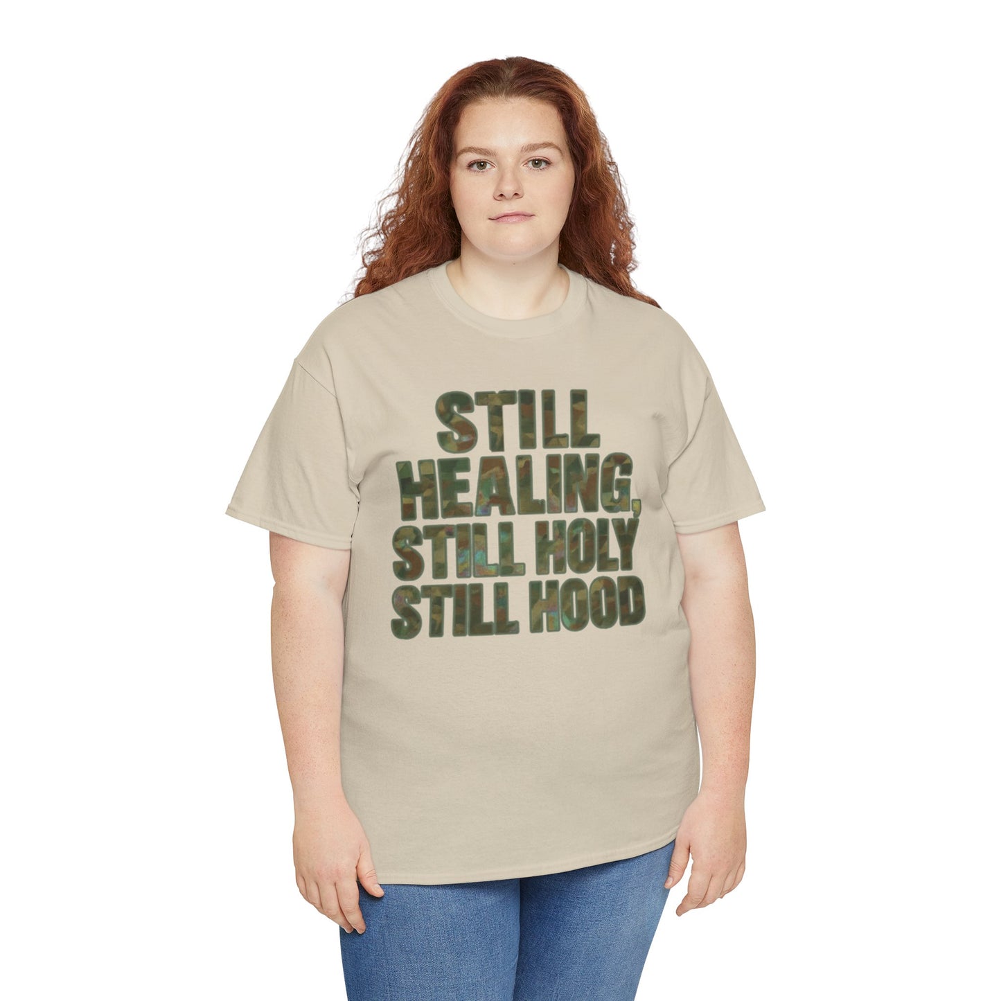 STILL HEALING, STILL HOLY, STILL HOOD