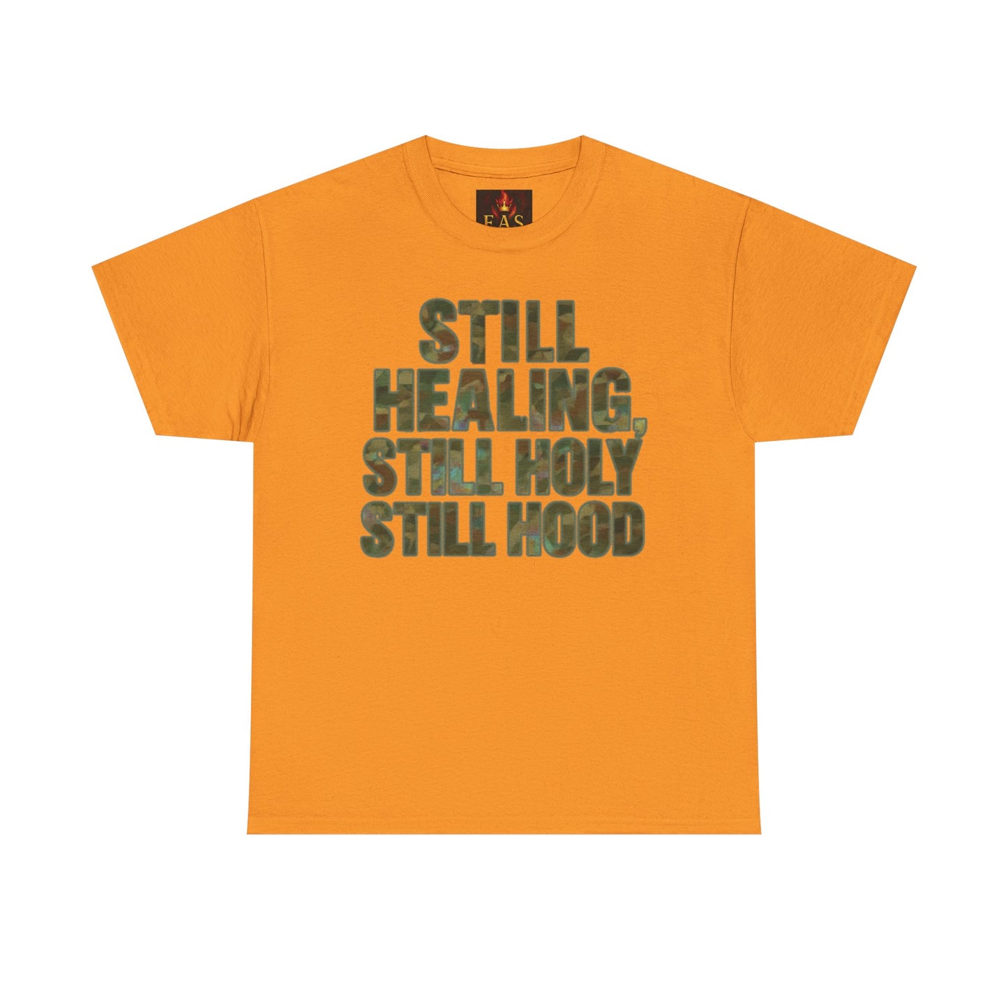 STILL HEALING, STILL HOLY, STILL HOOD