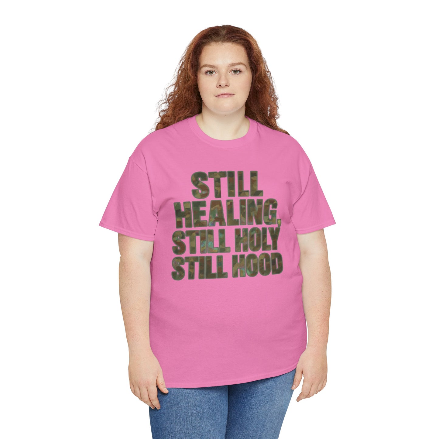 STILL HEALING, STILL HOLY, STILL HOOD