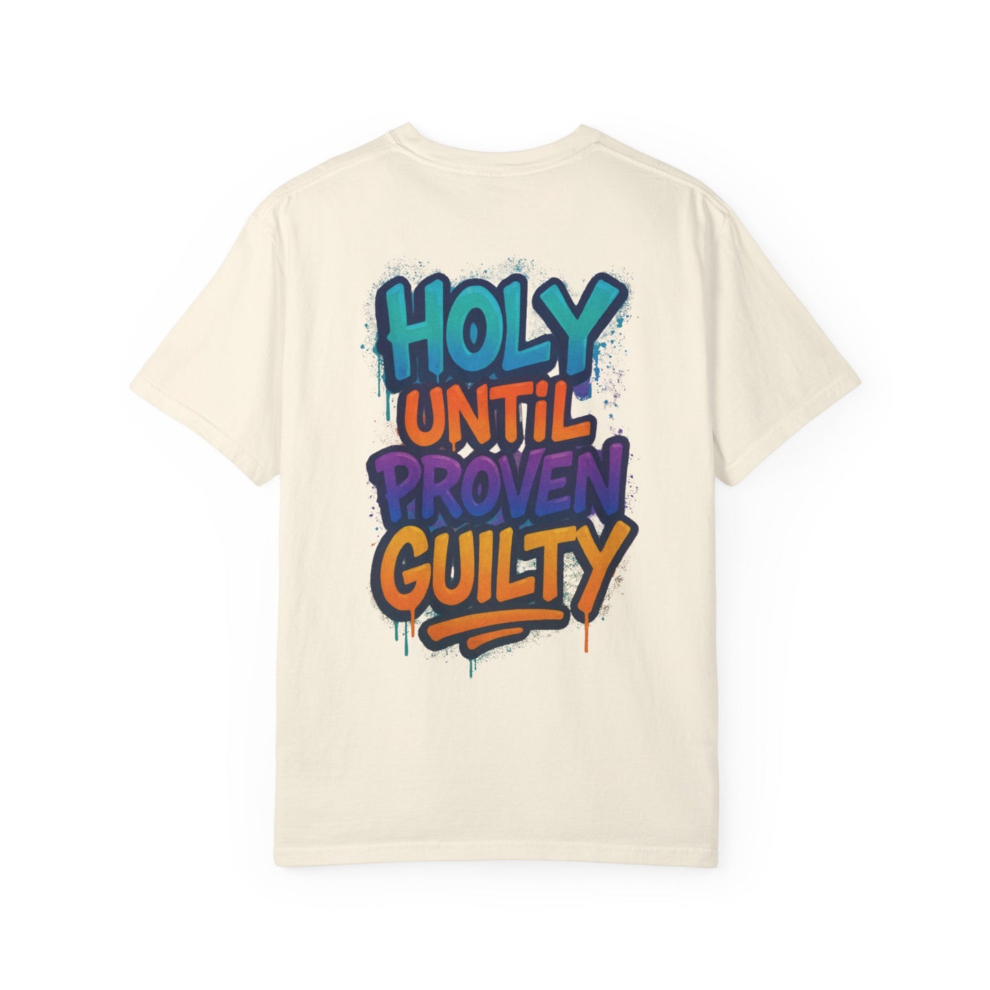 HOLY UNTIL PROVEN GUILTY Sizes S-L