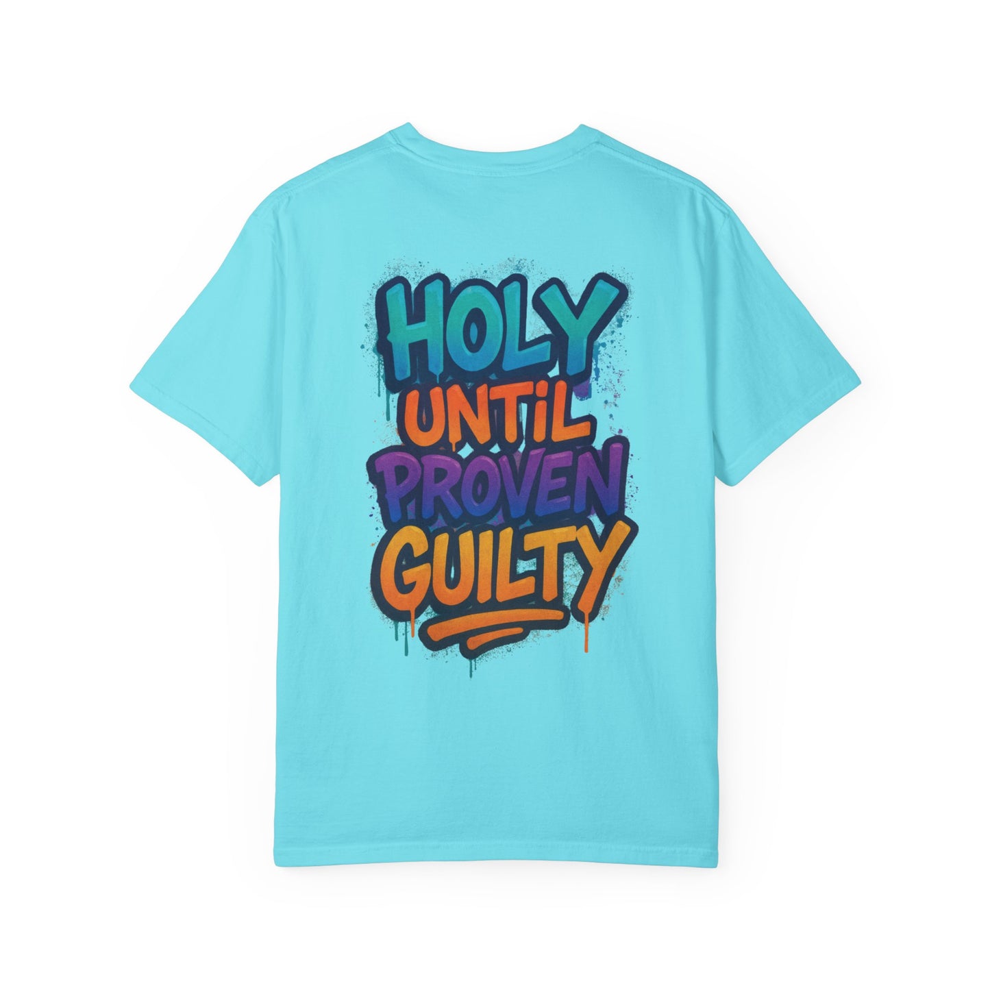HOLY UNTIL PROVEN GUILTY Sizes S-L