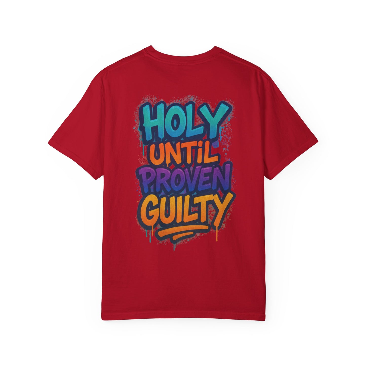 HOLY UNTIL PROVEN GUILTY Sizes S-L