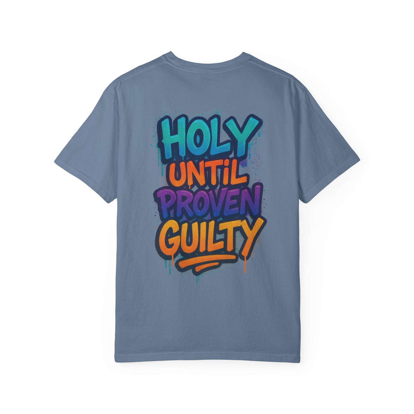 HOLY UNTIL PROVEN GUILTY Sizes S-L