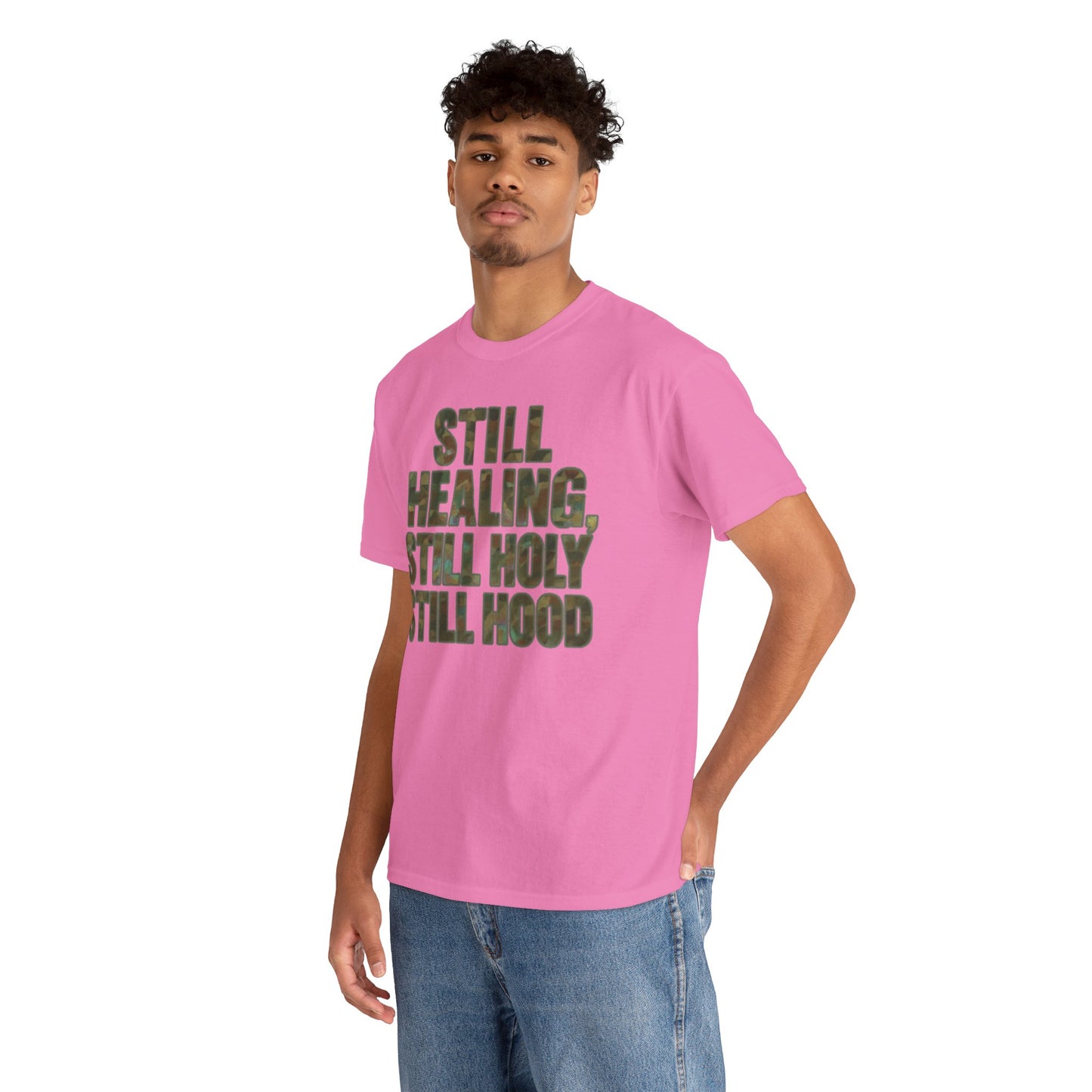 STILL HEALING, STILL HOLY, STILL HOOD