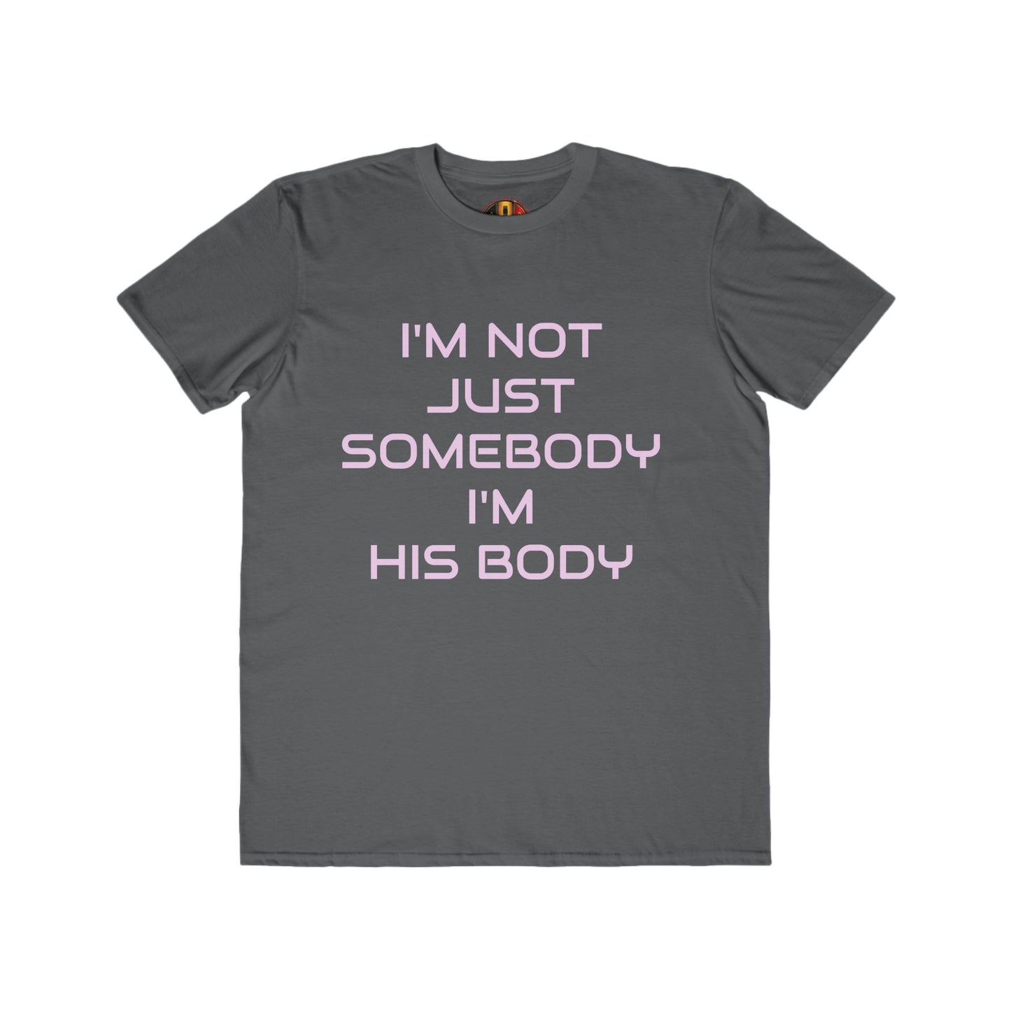IM NOT JUST SOMEBODY