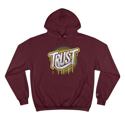 Trust Champion Hoodie