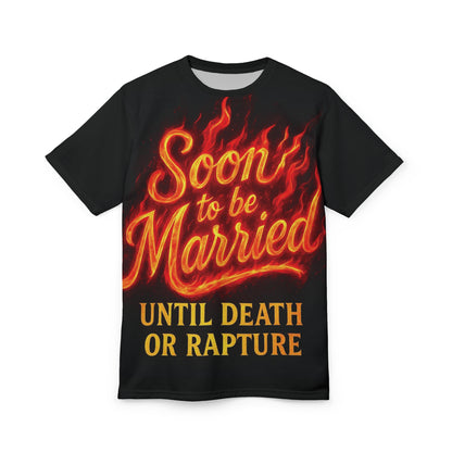 Soon 2Be Married Fire Unisex