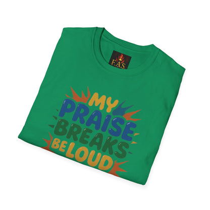 Praise Breaks Be Loud