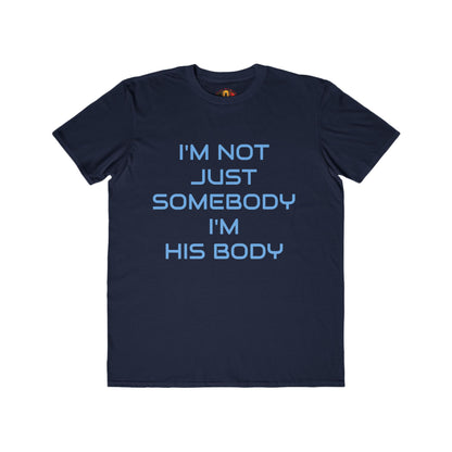 IM NOT JUST SOMEBODY