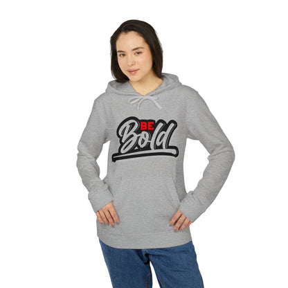 BE BOLD Adidas Unisex Fleece