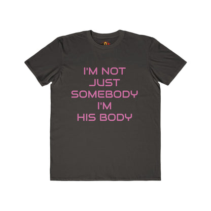 IM NOT JUST SOMEBODY