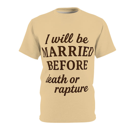 I Will Be Married Unisex