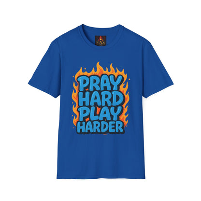 PRAY HARD PLAY HARDER