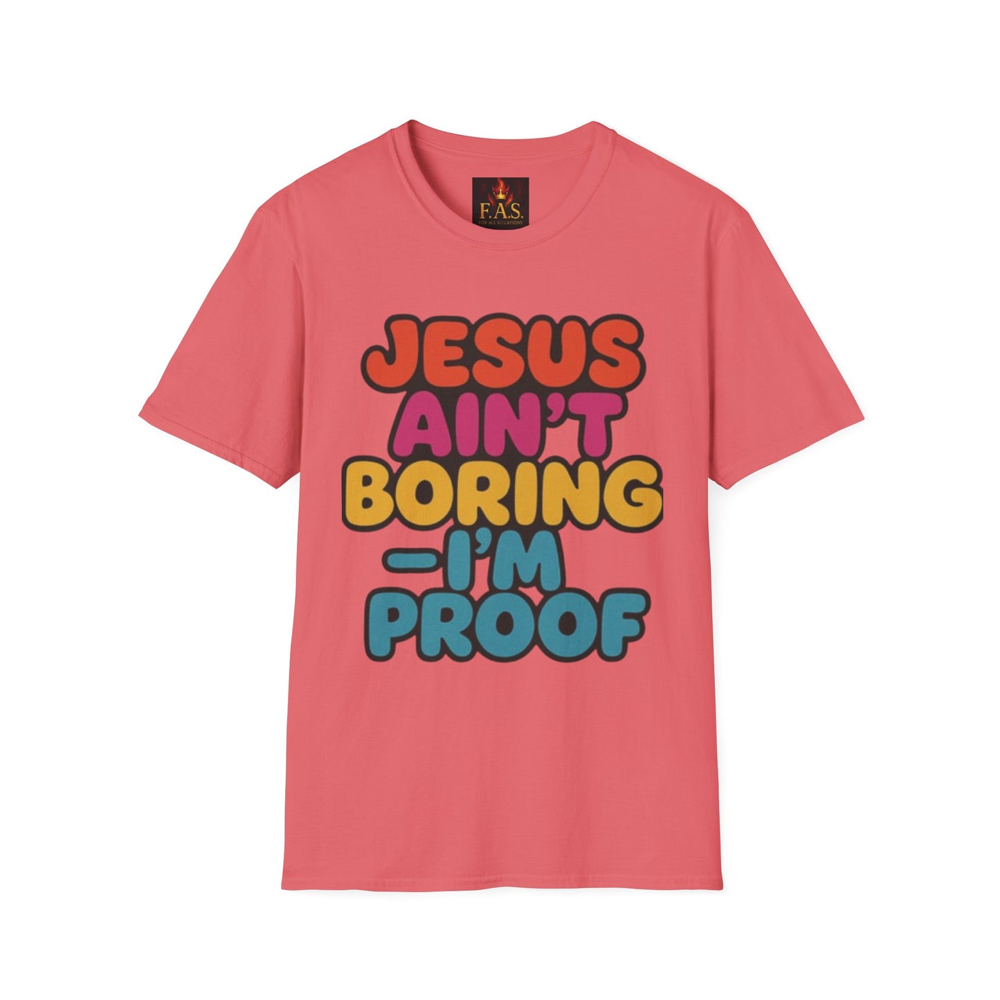 JESUS Ain't Boring, I'm Proof
