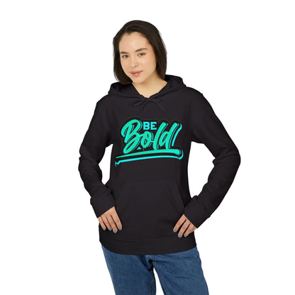 BE BOLD2 Adidas Unisex Fleece