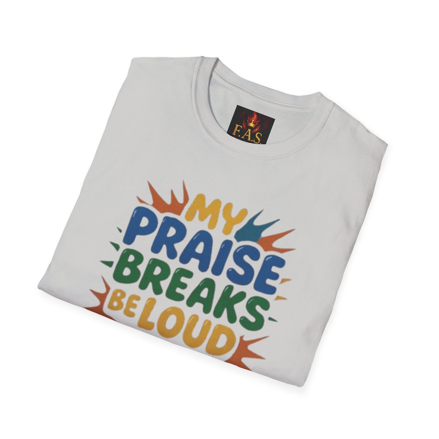 Praise Breaks Be Loud