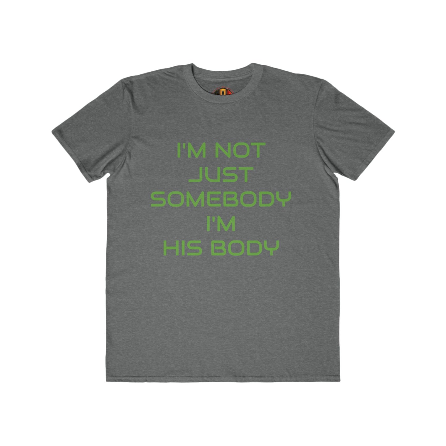 IM NOT JUST SOMEBODY