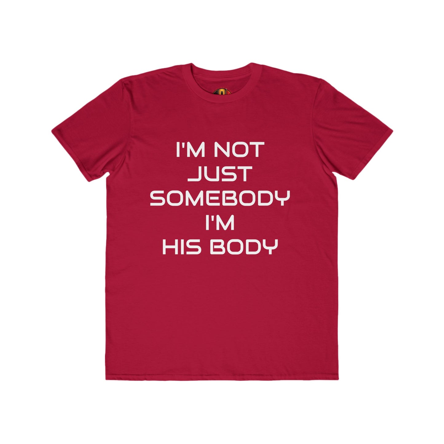 IM NOT JUST SOMEBODY