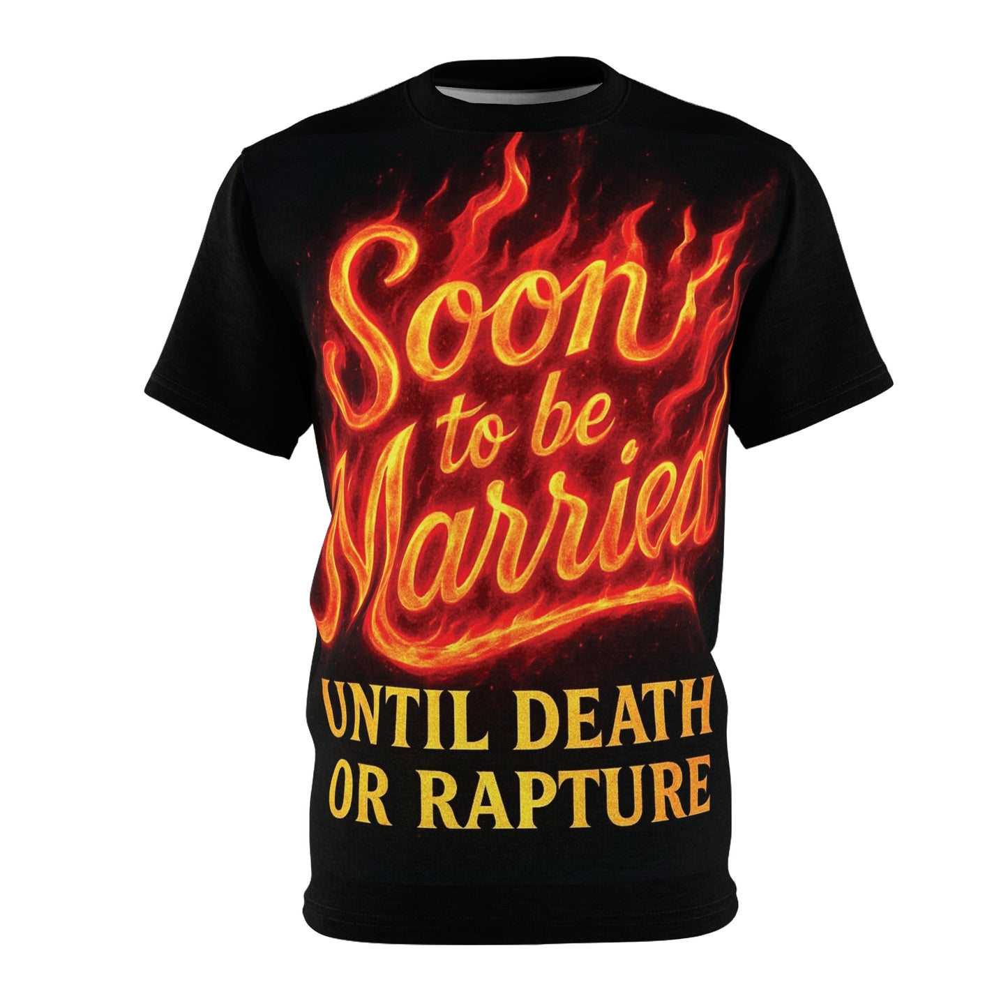 Soon 2Be Married Fire Unisex