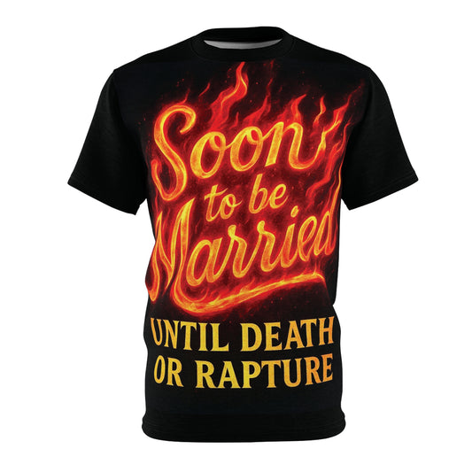 Soon 2Be Married Fire Unisex