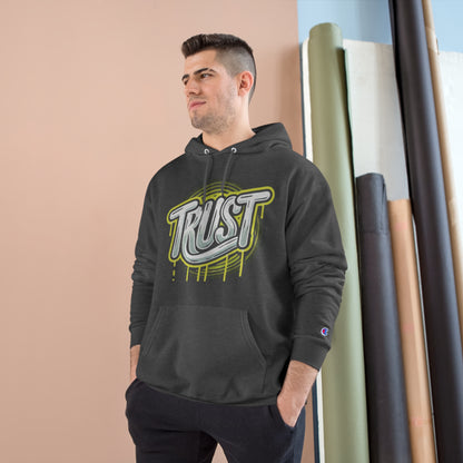 Trust Champion Hoodie