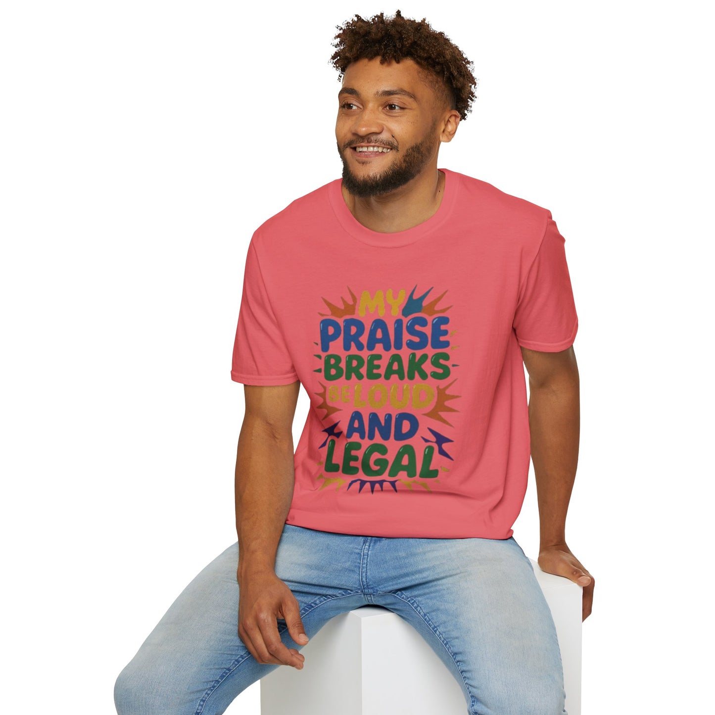 Praise Breaks Be Loud
