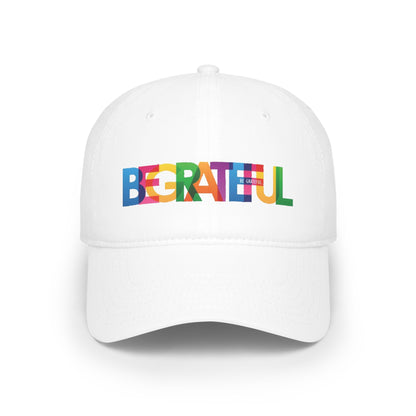 Be Grateful Baseball Cap