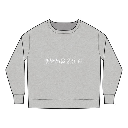 Proverbs 3:5-6 Toddler Sweatshirt