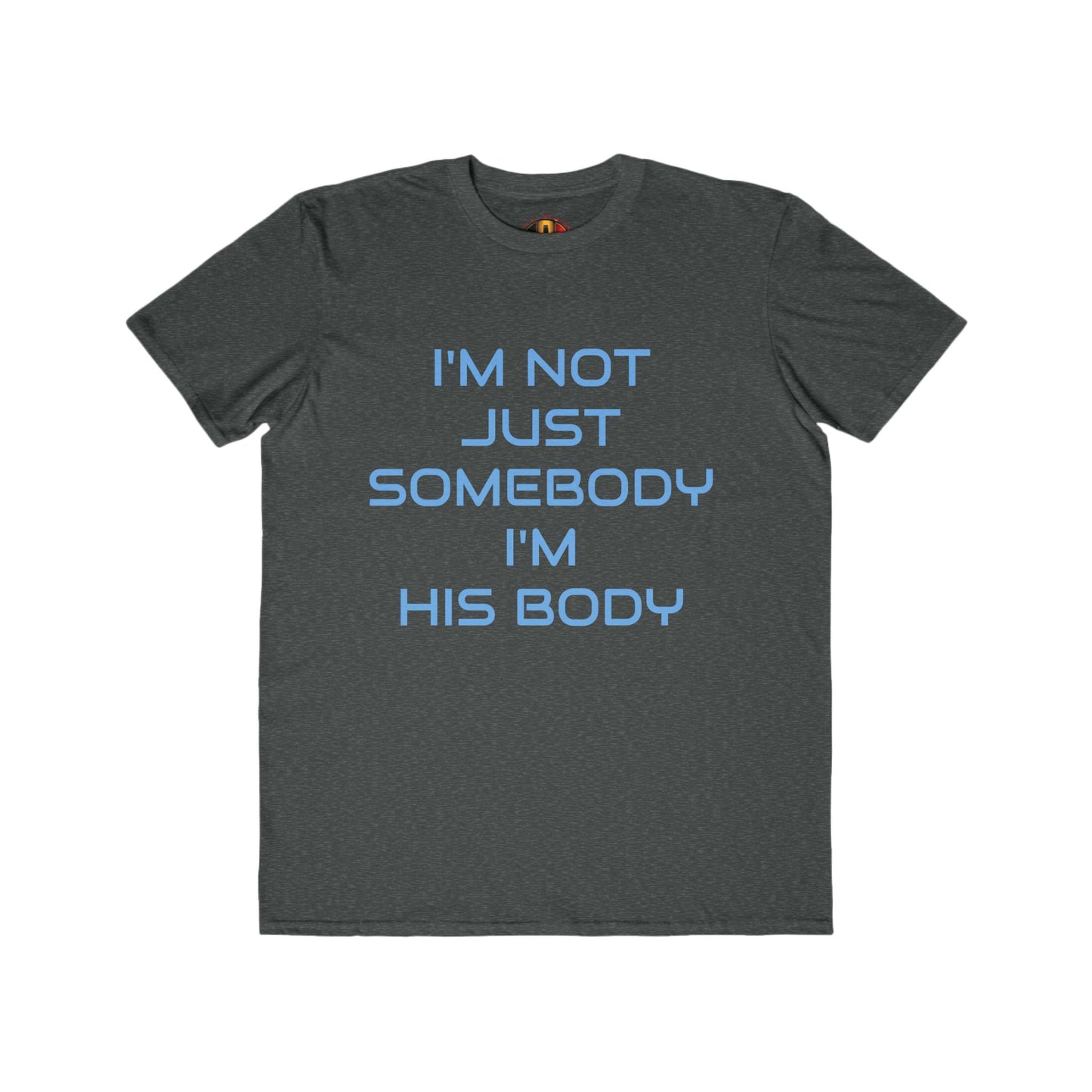 IM NOT JUST SOMEBODY