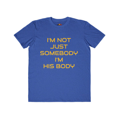 IM NOT JUST SOMEBODY